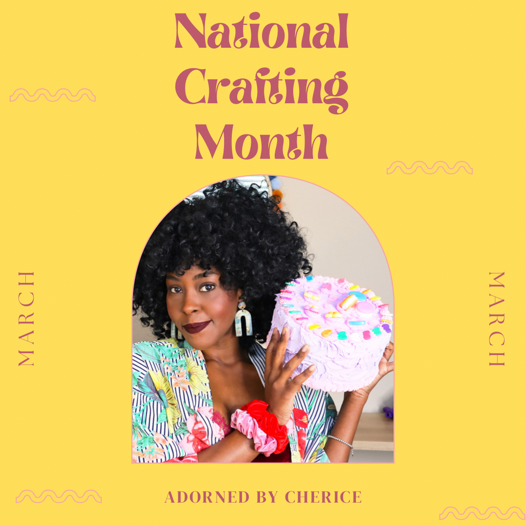 March is National Crafting Month! ✨